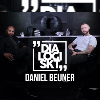 #46 Daniel Beijner - ”Jag är en otroligt fyrkantig och målinriktad person”