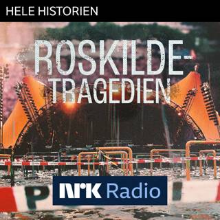 I NRK-radio: Roskilde-tragedien