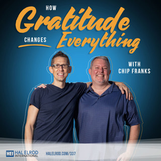 337: How Gratitude Changes Everything with Chip Franks