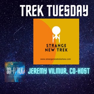 Trek Tuesday Strange New Trek’s Jeremy Vilmur
