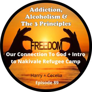 Ep.89-Our Connection To God + Intro to Nakivale Refugee Camp
