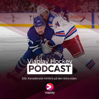 326. Viaplay Hockey Podcast – Kanadensisk minikris på den östra sidan.