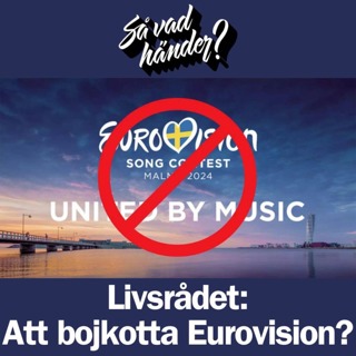 Livsrådet: Att bojkotta Eurovision?