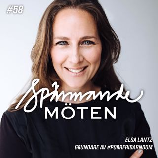 Elsa Lantz, grundare av #porrfribarndom