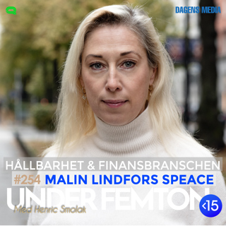 #254 - Hållbarhet & Finans - Malin Lindfors Speace