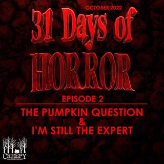 Day 2 - The Pumpkin Question & I'm Still the Expert