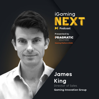 #24 - James King, Director of Sales - GiG (COVID-19, the death of land-based casinos?)