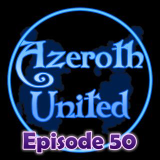 Azeroth United - A World of Warcraft Podcast