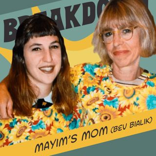 Bevisode with Mayim's Mom! Mysticism, Motherhood, Hungarian Superpowers & Pioneering Prison Programs