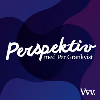 Perspektiv - med Per Grankvist
