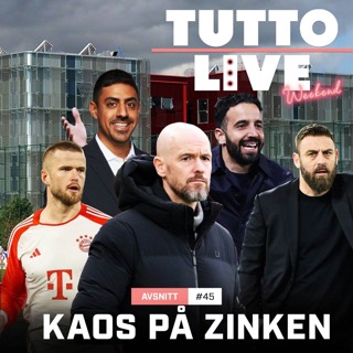 TUTTO LIVE WEEKEND #45 - KAOS PÅ ZINKEN