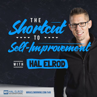 Achieve Your Goals with Hal Elrod