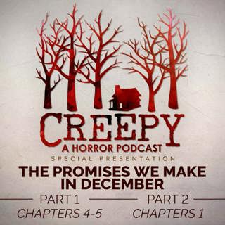 Promises We Make In December: Part 1, Chapters 4-5, Part 2, Chapter 1