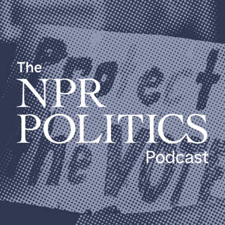 The NPR Politics Podcast