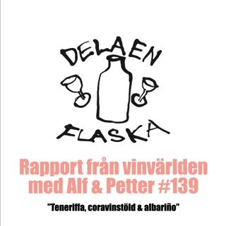 139. Dela en flaska - Teneriffa, coravinstölder & albariño