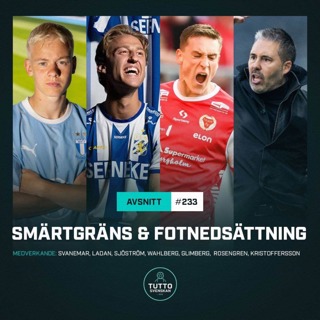 #233 SMÄRTGRÄNS & FOTNEDSÄTTNING 