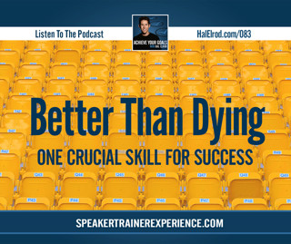Better Than Dying: One Critical Skill For Success