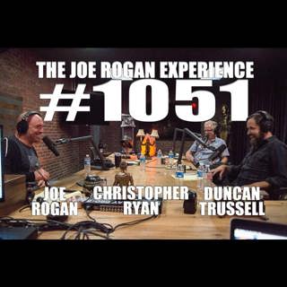 #1051 - Duncan Trussell & Christopher Ryan