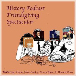 BONUS! 2023 Friendsgiving History Podcast Spectacular