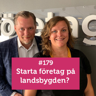 #Företagarpodden #179: Starta företag på landsbygden?