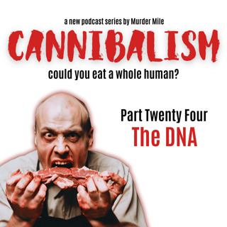 Cannibalism #24 DNA