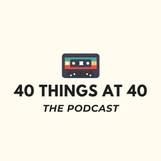 40 Things at 40