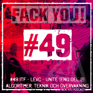 049 - ITF - LEVC - UNITE - Algoritmer, teknik och övervakning (England del 2)