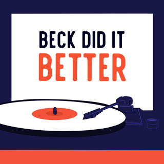 Episode 0- Introduction to Beck Did It Better