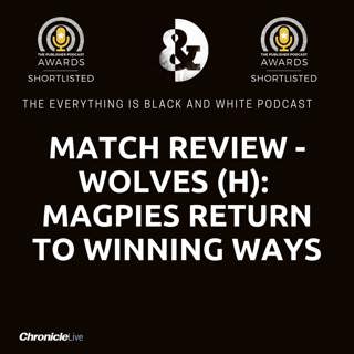 NEWCASTLE UNITED 1-0 WOLVES | THE MAGPIES RETURN TO WINNING WAYS AT ST JAMES' PARK