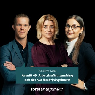 Juristerna Svarar 49: Arbetskraftsinvandring och det nya försörjningskravet