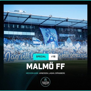 Lagspecial #16 - Malmö FF