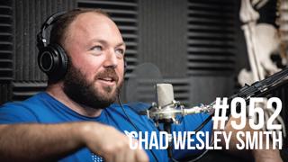 952: Chad Wesley Smith of Juggernaut Training Systems