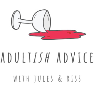 Adultish Advice