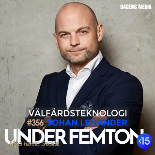 #356 Välfärdsteknologi - Johan Lenander