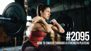 2095: How to Smash Through a Strength Plateau