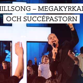 Hillsong – megakyrkan och succépastorn