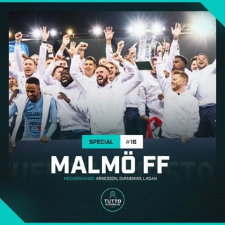 SPECIAL #16 - MALMÖ FF