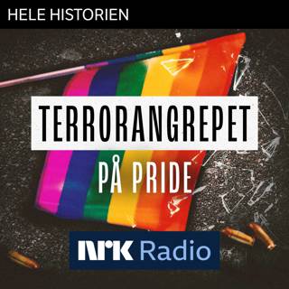 I NRK Radio: Terrorangrepet på pride