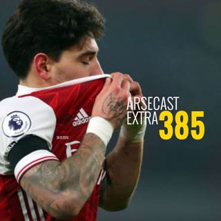 Arsecast Extra Episode 385 - 30.11.2020