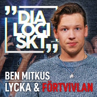 Ben Mitkus,#159, ”Lycka & Förtvivlan”