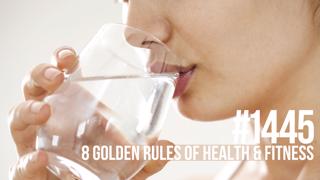 1445: Eight Golden Rules of Health & Fitness