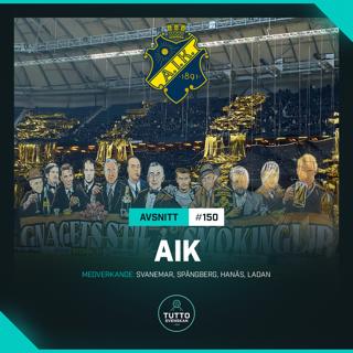 #150 SPECIAL: AIK