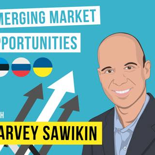 Harvey Sawikin - Emerging Market Opportunities - [Invest Like the Best, EP.75] 