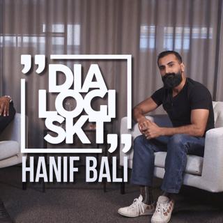 #57 Hanif Balii ”VEM och VARFÖR är Hanif Bali?”