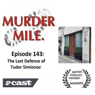 #143 - The Last Defence of Tudor Simionov