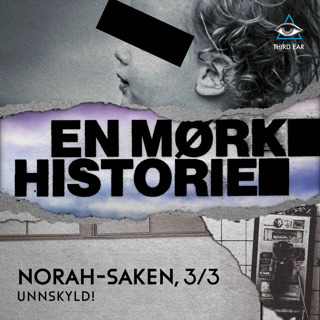 Norah-saken 3/3 - Unnskyld!