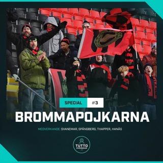 SPECIAL #3 - Brommapojkarna