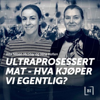 Ultraprosessert mat - hva kjøper vi egentlig? med Orkla Foods