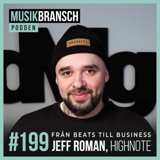 199. Från beats till business - Jeff Roman, HighNote & Nivy [Kort]