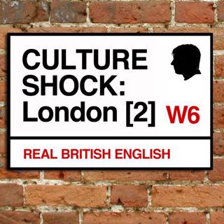 193. Culture Shock: Life in London (Part 2)